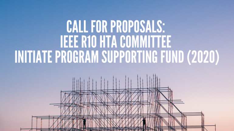 Call for Proposals IEEE R10 HTA Committee Initiate Program Supporting Fund